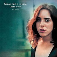 Laura Nyro & LaBelle – Gonna Take A Miracle