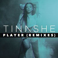 Tinashe – Player (Remixes)