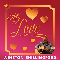 Winston Shillingford – My Love