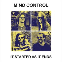 Mind Control – It Started as It Ends