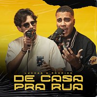 Luccas & Rodrigo, Moda Music – De Casa Pra Rua