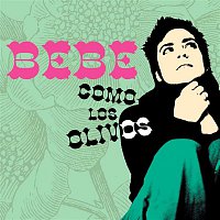 Bebe – Como Los Olivos