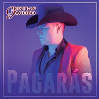 Cristian Jacobo – Pagarás