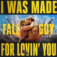 I Was Made For Lovin' You [from The Fall Guy]