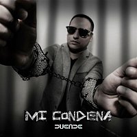 Duende – Mi Condena