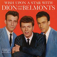 Dion & The Belmonts – Wish Upon A Star