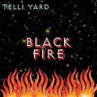 Telli Yard – Black Fire