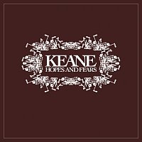 Keane – Hopes And Fears [EU version]