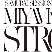 Miyavi, Kreva – Samurai Session World Series Vol.1 MIYAVI Vs. KREVA Strong