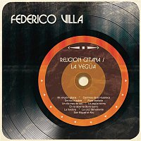 Federico Villa – Mi Religión Gitana / La Yegua