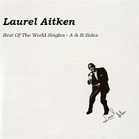 Laurel Aitken – Rest of the World Singles, Vol. 1