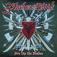 3 Inches Of Blood – Fire Up The Blades