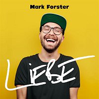 Mark Forster – LIEBE