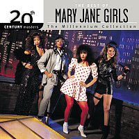 Mary Jane Girls – 20th Century Masters: The Millennium Collection: The Best of Mary Jane Girls
