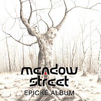 Meadow Street – Epické album