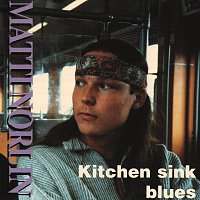 Matti Norlin – Kitchen sink blues