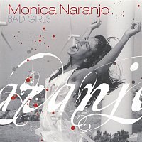 Mónica Naranjo – Bad Girls