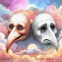Shiro – Bipolar