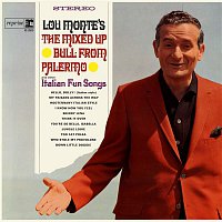 Lou Monte – The Mixed Up Bull From Palermo