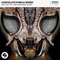 Chocolate Puma & Wiwek – Get Out Of The Way/Wan Tu EP