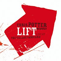 Chris Potter Quartet – Lift: Live At The Village Vanguard
