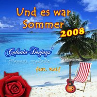 Colonia-Deejays feat. Ralf – Und es war Sommer