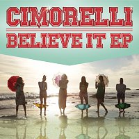 Přední strana obalu CD Believe It EP