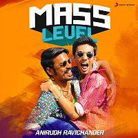 Anirudh Ravichander – Mass Level : Anirudh Ravichander