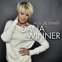 Dana Winner – Als Je Zingt