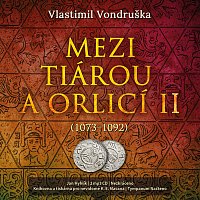 Vondruška: Mezi tiárou a orlicí II. (1073-1092)
