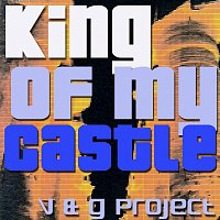 V & G-Project – King Of My Castle