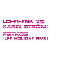 Karin Strom – Psykos [LFF Holiday RMX]