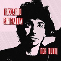 Riccardo Sinigallia – Per Tutti