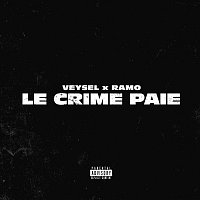 Veysel, Ramo – LE CRIME PAIE