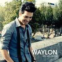 Waylon – Wicked Ways