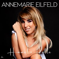 Annemarie Eilfeld – Himmel + Holle
