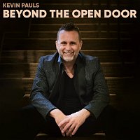 Kevin Pauls – Beyond The Open Door