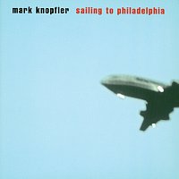 Mark Knopfler – Sailing To Philadelphia