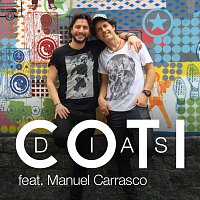 Coti, Manuel Carrasco – Días