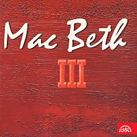 MacBeth – Mac Beth III. FLAC