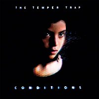 The Temper Trap – Conditions