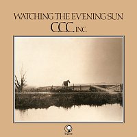 C.C.C. Inc. – Watching The Evening Sun
