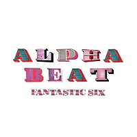 Alphabeat – Fantastic 6