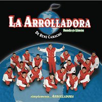 La Arrolladora Banda El Limón De René Camacho – Simplemente Arrolladora