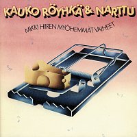 Kauko Royhka & Narttu – Mikki Hiiren myohemmat vaiheet