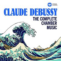 Debussy: The Complete Chamber Music