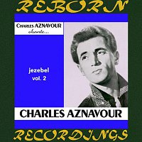 Charles Aznavour – Chante, Jézébel Vol. 2 (HD Remastered)