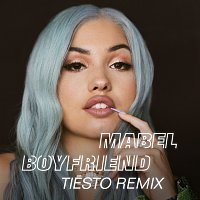 Mabel – Boyfriend [Tiesto Remix]