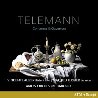 Vincent Lauzer, Mathieu Lussier, Arion Orchestre Baroque – Telemann: Concertos & Ouverture