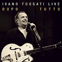 Přední strana obalu CD Ivano Fossati Live: Dopo - Tutto